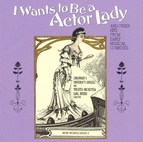 Kim Criswell / I Wants To Be A Actor Lady And Other Hits From Early Musical Comedies
