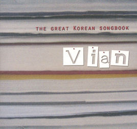Vian (비안) / The Great Korean Songbook 