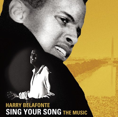 Harry Belafonte / Sing Your Song: The Music 