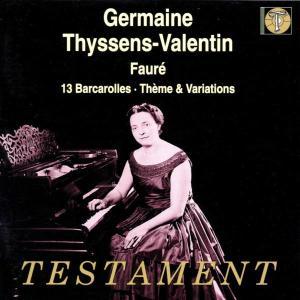 Germaine Thyssens-Valentin / Faure : 13 Barcarolen