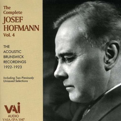 Josef Hofmann / The Complete Josef Hofmann Vol 4 - Brunswick Recordings