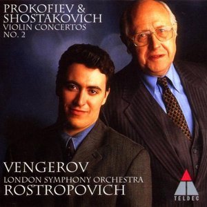Maxim Vengerov &amp; Mstislav Rostropovich / Prokofiev / Shostakovich: Violin Concertos No.2 