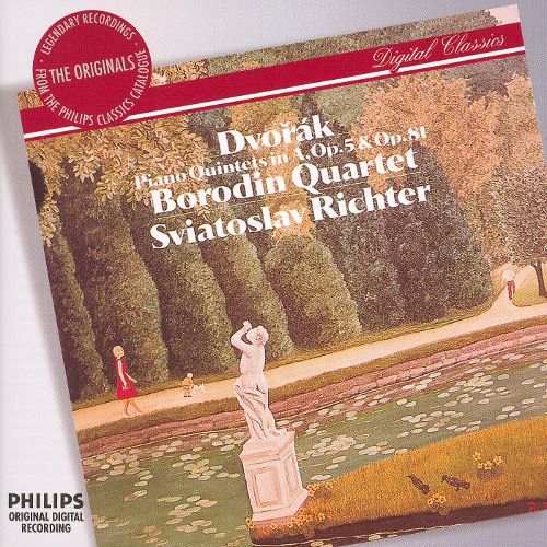 Sviatoslav Richter &amp; Borodin Quartet / Dvorak : Piano Quintets in A major, Op.5, 81