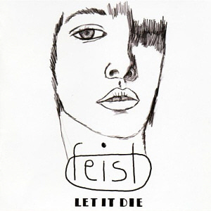 Feist / Let It Die (NEW VERSION) (미개봉)