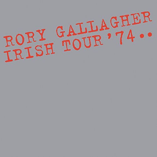 Rory Gallagher / Irish Tour &#039;74