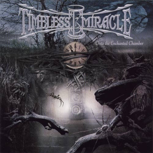 Timeless Miracle / Into The Enchanted Chamber