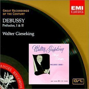 Walter Gieseking / Debussy: Preludes I, II