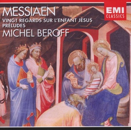 Olivier Messiaen and Michel Beroff / Messiaen: Vingt Regards sur l&#039;Enfant Jesus / Preludes (2CD)