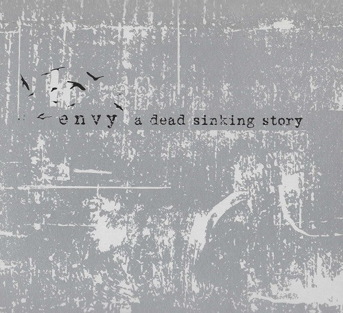 Envy / A Dead Sinking Story