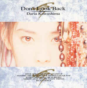 Daria Kawashima (카와시마 다리아) / Don&#039;t Look Back
