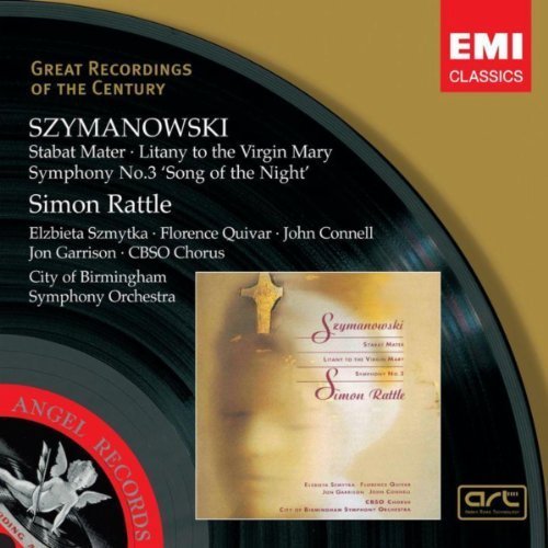 Simon Rattle / Szymanowski : Stabat Mater, Litany To The Virgin Mary, Symphony No.3 &#039;Song Of The Night&#039;