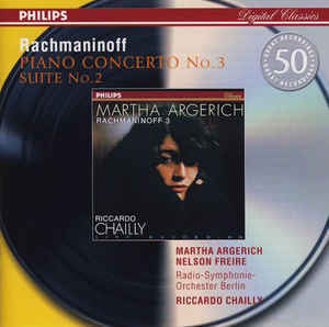 Martha Argerich, Riccardo Chailly, Kirill Kondrashin / Rachmaninoff : Piano Concerto No. 3 / Suite No. 2