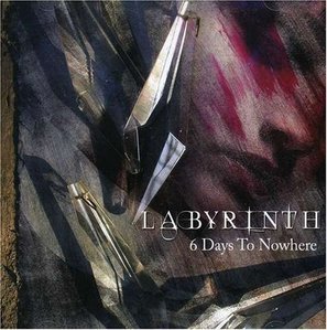 Labyrinth / 6 Days To Nowhere