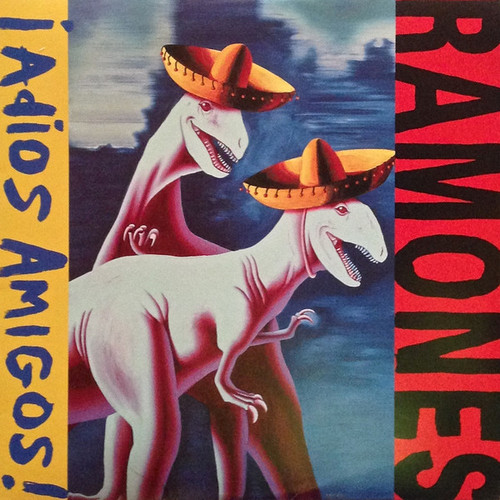 Ramones / iadios Amigos!