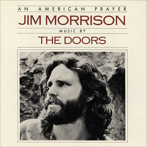 Jim Morrison / An American Prayer