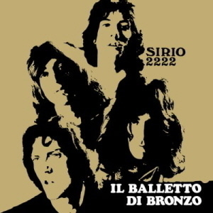Il Balletto Di Bronzo / Sirio 2222 (SPECIAL LP MINIATURE LIMITED EDITION)