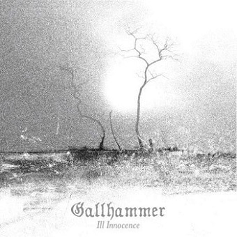 Gallhammer / Ill Innocence (DIGI-PAK)