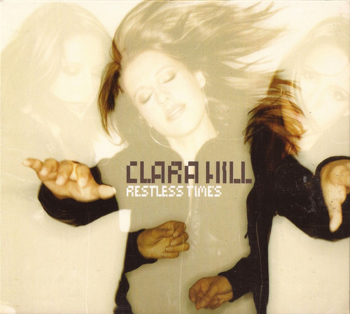 Clara Hill / Restless Times 