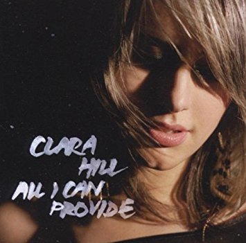 Clara Hill / All I Can Provide 