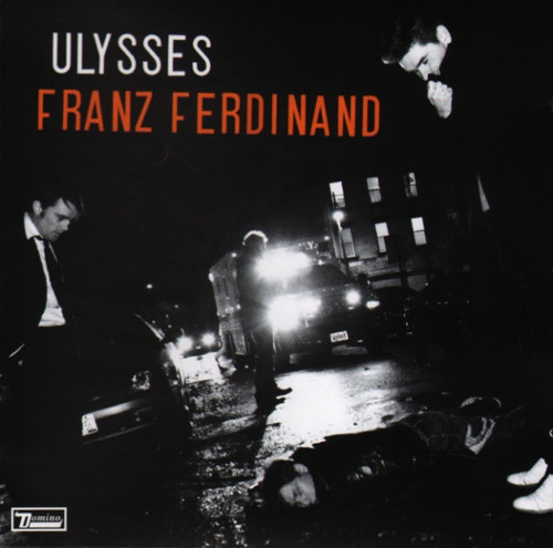 Franz Ferdinand / Ulysses