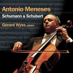 Antonio Meneses / Gerard Wys / Schubert : Arpeggione Sonata, Schumann : Adagio and Allegro, Fantasiestucke (미개봉)