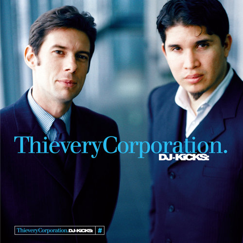 Thievery Corporation / DJ Kicks