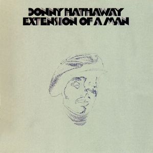 Donny Hathaway / Extension Of A Man (REMASTERED)