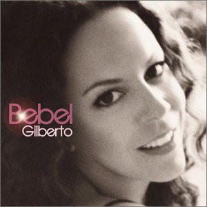 Bebel Gilberto / Bebel Gilberto