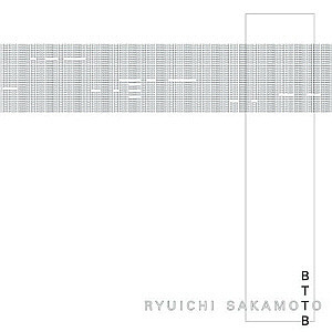 Ryuichi Sakamoto / BTTB