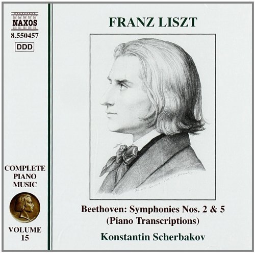 Konstantin Scherbakov / Liszt : Complete Piano Music, Vol.15 - Beethoven Symphony No.2, 5 [Piano Trascriptions]