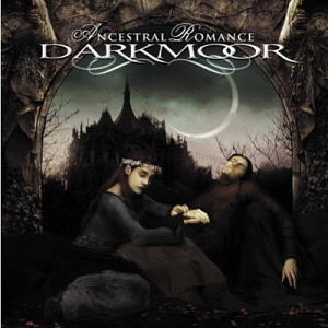 Dark Moor / Ancestral Romance