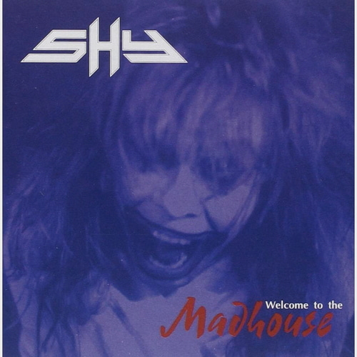 Shy / Welcome To The Madhouse
