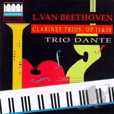 Trio Dante / Beethoven: Clarinet Trios Op 11 &amp; 38
