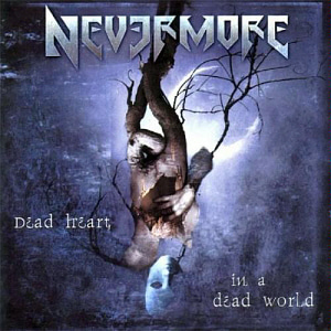 Nevermore / Dead Heart In A Dead World (홍보용)