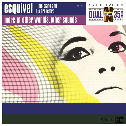 Esquivel His Piano &amp; His Orchestra / More Of Other Worlds, Other Sounds