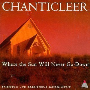 Chanticleer / Chanticleer - Where The Sun Will Never Go Down (미개봉) 