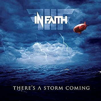 In Faith / There&#039;s A Storm Coming