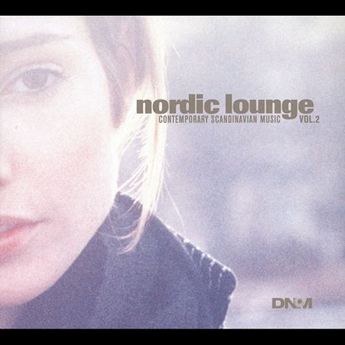 V.A. / Nordic Lounge (Contemporary Scandinavian Music Vol.2) (DIGI-PAK)