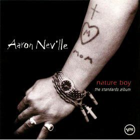 Aaron Neville / Nature Boy - The Standards Album