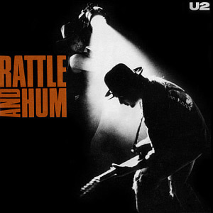U2 / Rattle &amp; Hum