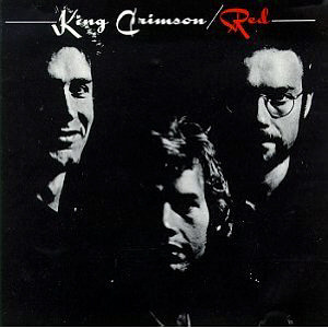 King Crimson / Red