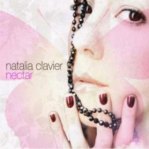 Natalia Clavier / Nectar (DIGI-PAK)