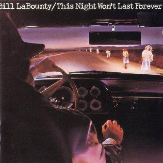 Bill Labounty / This Night Won&#039;t Last Forever