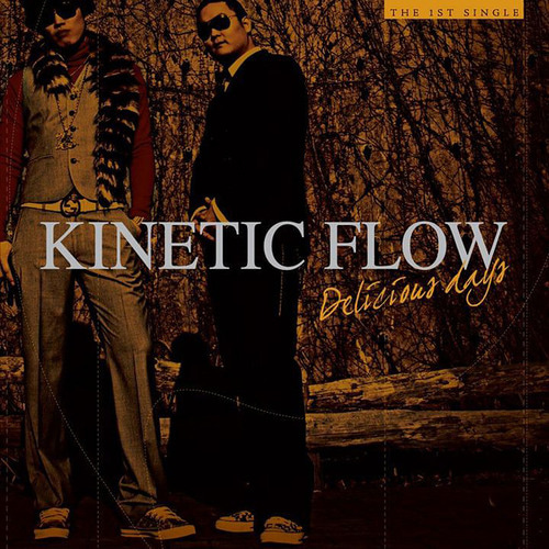 키네틱 플로우(Kinetic Flow) / Delicious Days (SINGLE)