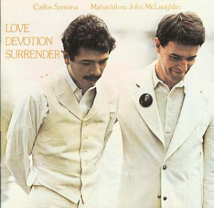 Santana &amp; Mahavishnu John McLaughlin / Love Devotion Surrender