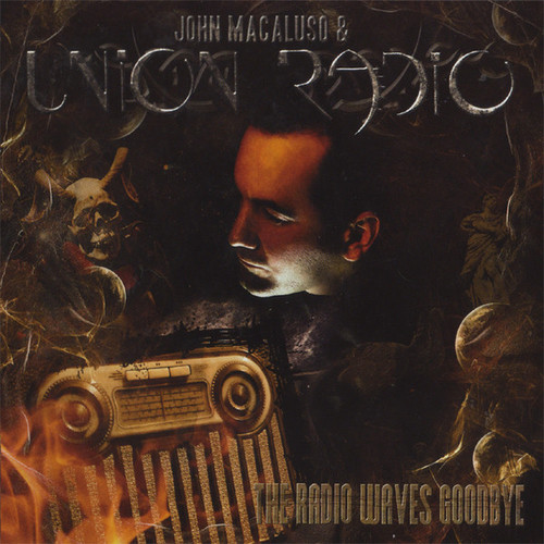 John Macaluso &amp; Union Radio / The Radio Waves Goodbye