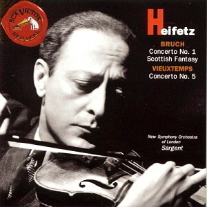 Jascha Heifetz / Bruch : Violin Concerto No.1 Op.26, Scottish Fantasy Op.46 &amp; Vieuxtemps : Violin Concerto No.5 Op.37