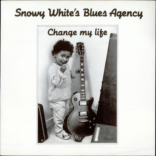 Snowy White&#039;s Blues Agency / Change My Life