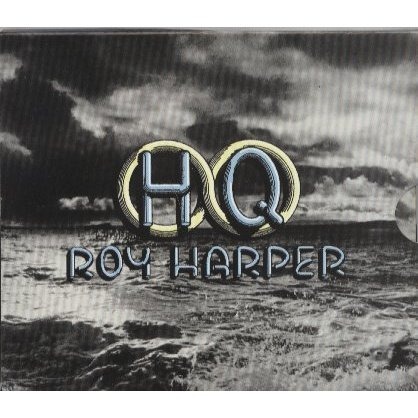 Roy Harper / HQ (DIGI-PAK)
