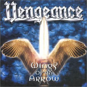 Vengeance / Wings Of An Arrow